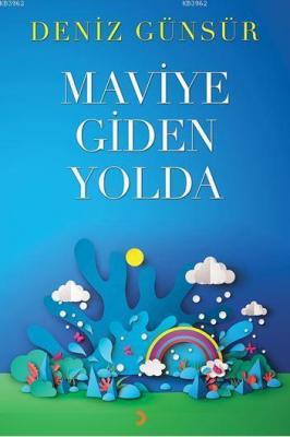 Maviye Giden Yolda Deniz Günsür