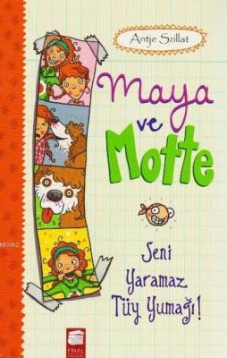 Maya ve Motte Antje Szillat