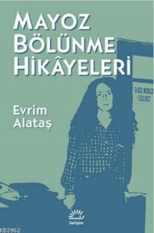 Mayoz Bölünme Hikayeleri Evrim Alataş