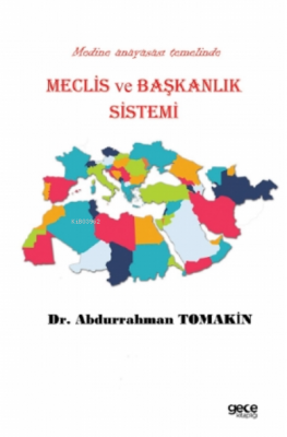 Meclis ve Başkanlık Sistemi Abdurrahman Tomakin