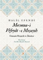 Mecmua-i Vefeyât-ı Meşayih Halil Efendi