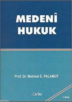 Medeni Hukuk Mehmet E. Palamut