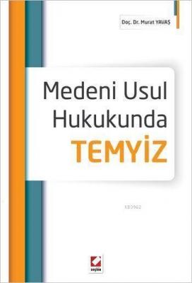 Medeni Usul Hukukunda Temyiz Murat Yavaş