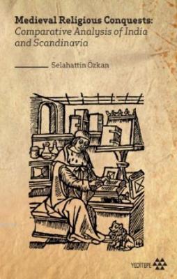 Medieval Religious Conquests: Comparative Analysis of India and Scandi