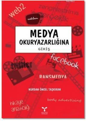 Medya Okuryazarlığına Giriş Nurdan Öncel Taşkıran