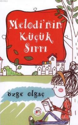 Melodinin Küçük Sırrı Özge Olgaç