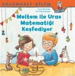 Meltem ile Uras Matematiği Keşfediyor - Eğlenceli Bilim Maria Breuer