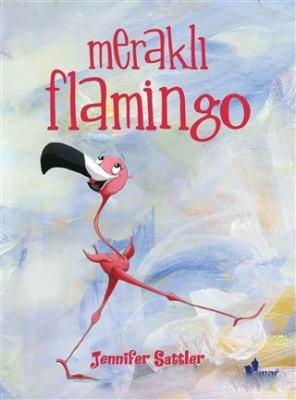 Meraklı Flamingo Jennifer Sattler