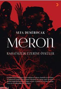 Meron, Rahatsızlık Üzerine Öyküler Sefa Demirocak