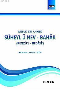 Mesud Bin Ahmed Süheyl-ü Nev-Bahar Ali Cin