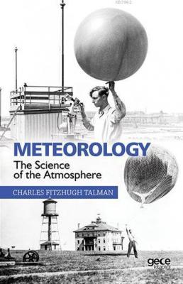 Meteorology The Science Of The Atmosphere Charles Fitzhugh Talman