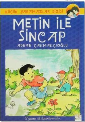 Metin ve Sincap A. Adnan Çakmakçıoğlu