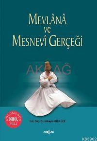 Mevlana ve Mesnevi Gerçeği Hüseyin Güllüce