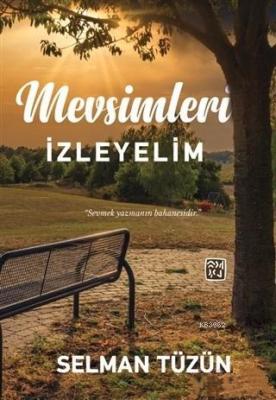 Mevsimleri İzleyelim Selman Tüzün