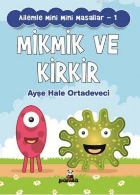 Mikmik ve Kirkir Ayşe Hale Ortadeveci