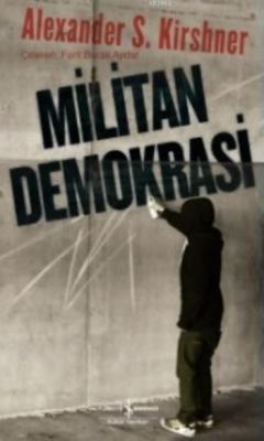 Militan Demokrasi Alexander S. Kirshner