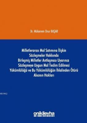 Milletlerarası Mal Satımına İlişkin Sözleşmeler Hakkında Birleşmiş Mil