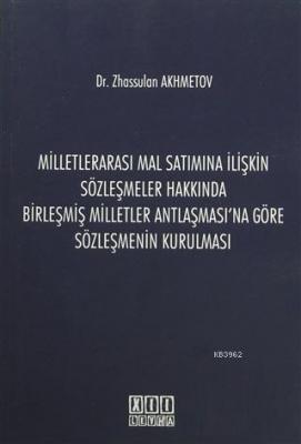 Milletlerarası Mal Satımına İlişkin Sözleşmeler Hakkında Birleşmiş Mil