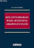 Milletlerarası Özel Hukukta Arabuluculuk Güven Yarar