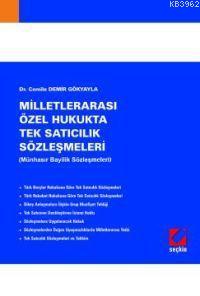 Milletlerarası Özel Hukukta Tek Satıcılık Sözleşmeleri Cemile Demir Gö