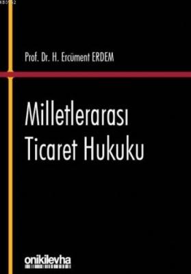 Milletlerarası Ticaret Hukuku H.Ercüment Erdem