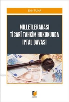 Milletlerarası Ticari Tahkim Hukukunda İptal Davası Ekin Tuna