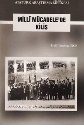 Milli Mücadele'de Kilis Halil İbrahim İnce