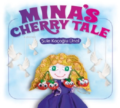 Mina's Cherry Tale Şule Koçoğlu Ünal