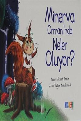 Minerva Ormanı'nda Neler Oluyor? Ahmet Arsun