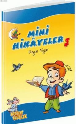 Mini Hikayeler - 3 Engin Nigar