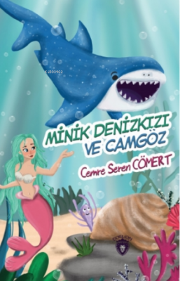 Minik Denizkızı Ve Camgözdenizkızı Ve Camgöz Cemre Seren Cömert