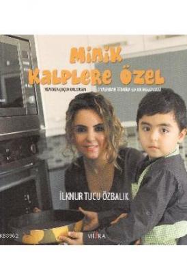 Minik Kalplere Özel İlknur T.Özbalık