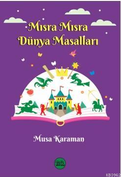 Mısra Mısra Dünya Masalları Musa Karaman