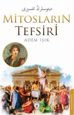 Mitosların Tefsiri Adem Işık