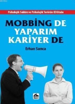 Mobbing de Yaparım Kariyer de Erhan Sarıca