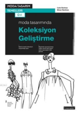 Moda Tasarımında Koleksiyon Geliştirme Colin Renfrew Elinor Renfrew Co