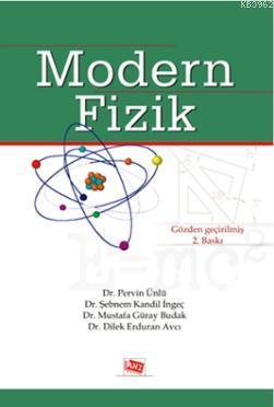 Modern Fizik Pervin Ünlü Dilek Erduran Avcı Mustafa Güray Budak Şebnem