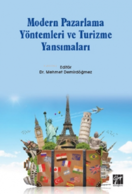 Modern Pazarlama Yöntemleri Ve Turizme Yansımaları Mehmet Demirdöğmez