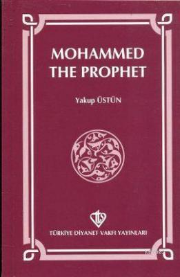 Mohammed The Prophet Yakup Üstün