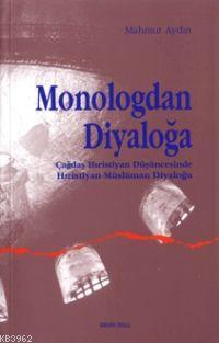 Monologdan Diyaloğa Mahmud Aydın