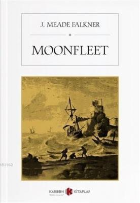 Moonfleet J. Meade Falkner