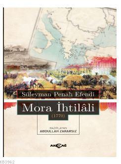 Mora İhtilali 1770 Süleyman Penah Efendi