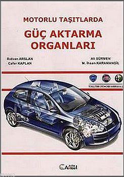 Motorlu Taşıtlarda Güç Aktarma Organları Ali Sürmen Cafer Kaplan Rıdva