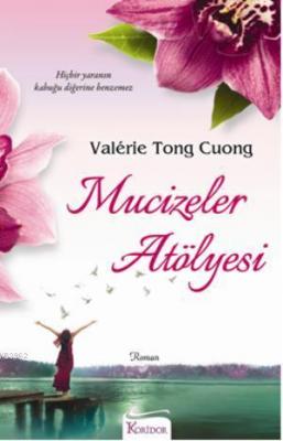 Mucizeler Atölyesi Valerie Tong Cuong