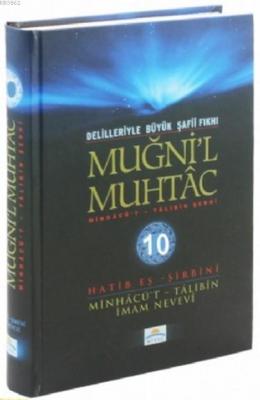 Muğni'l Muhtac Minhacü't - Talibin Şerhi 10. Cilt