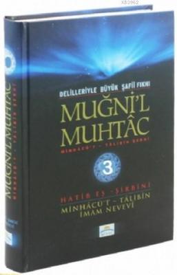 Muğni'l Muhtac Minhacü't - Talibin Şerhi 3. Cilt