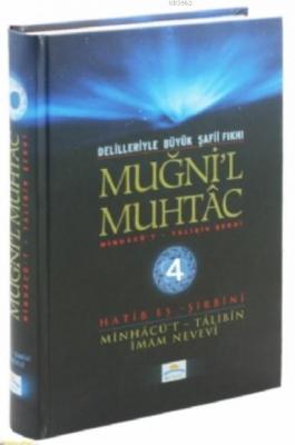 Muğni'l Muhtac Minhacü't - Talibin Şerhi 4. Cilt