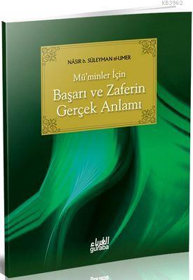 Müminler İçin Başarı ve Zaferin Gerçek Anlamı