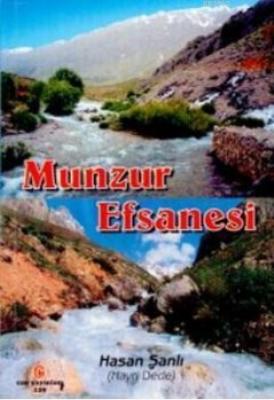 Munzur Efsanesi Hasan Şanlı