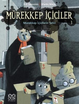 Mürekkep İçiciler Cilt 3 - Mürekkep İçicilerin Şehri Eric Sanovisin